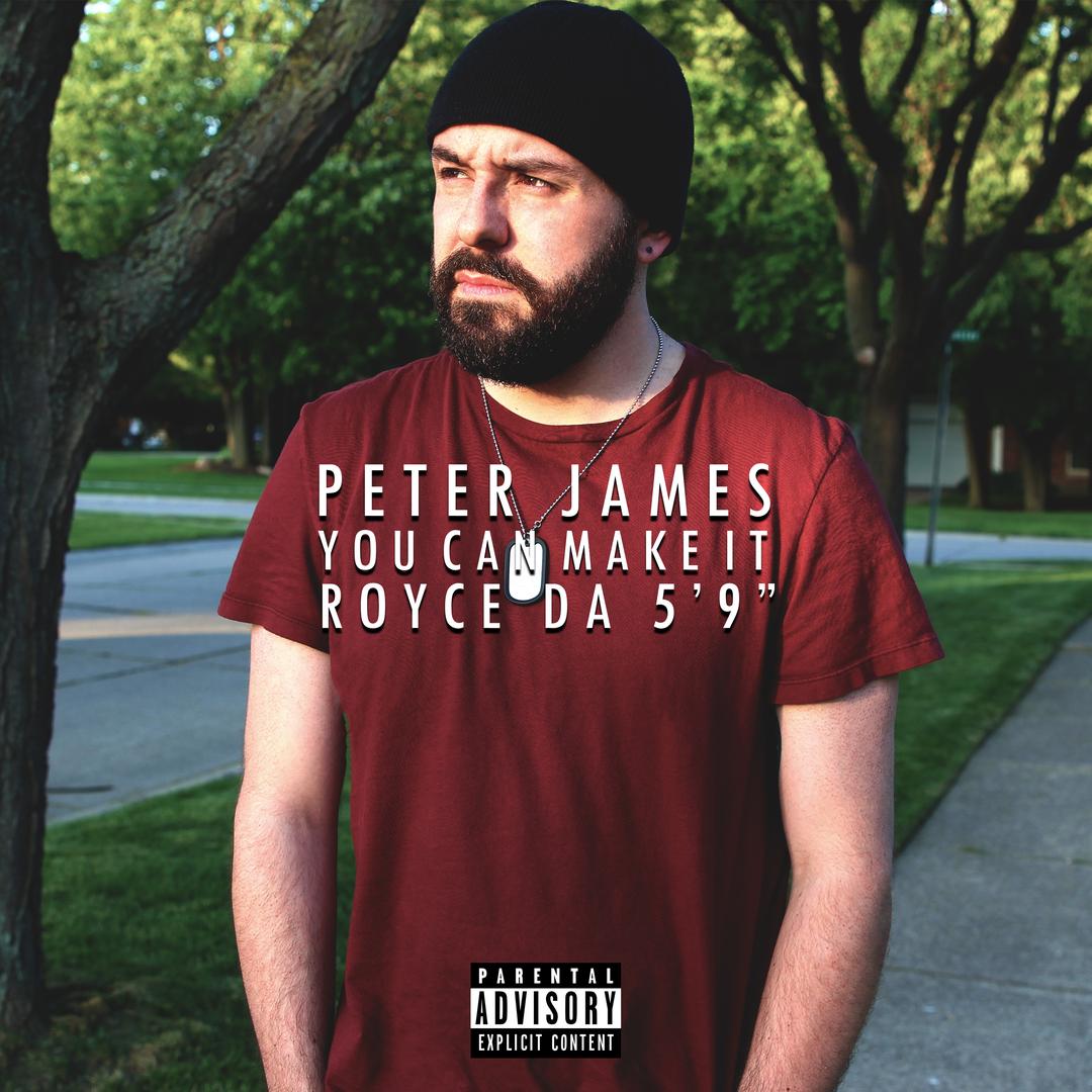 You Can Make It Feat Royce Da 5 9 By Peter James Pandora