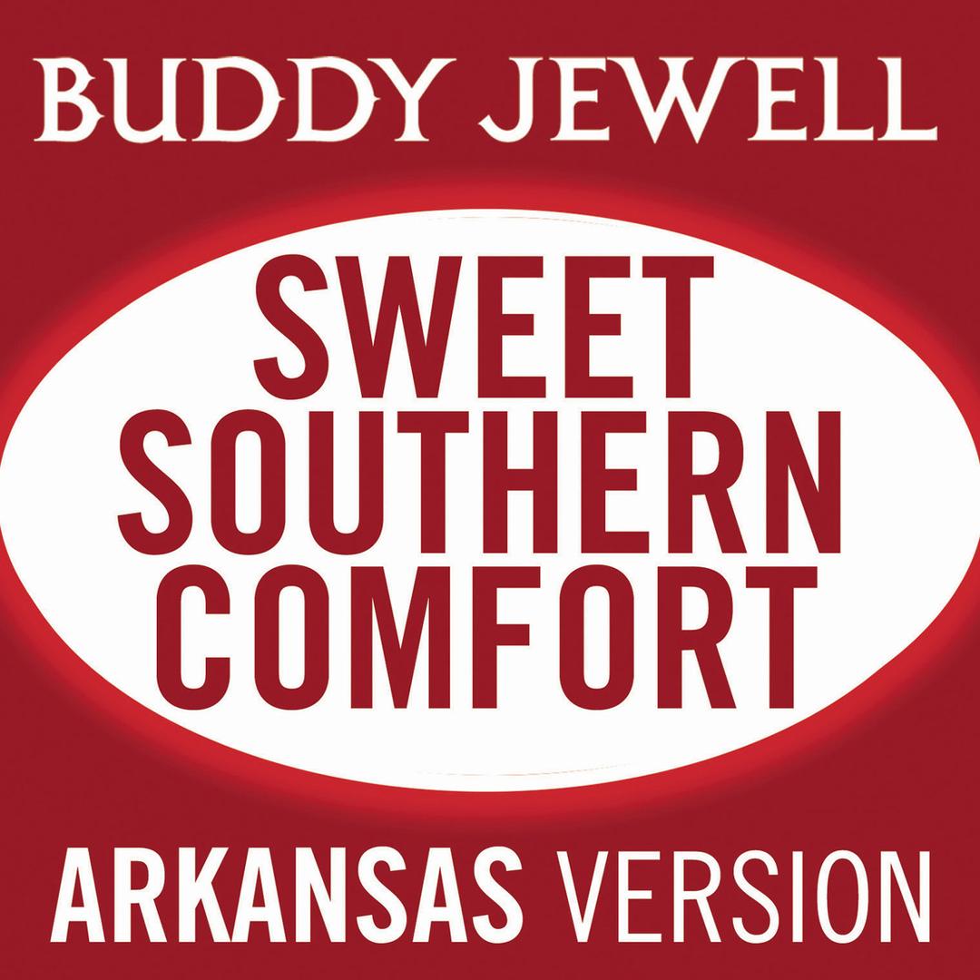 Sweet Southern Comfort Arkansas Version By Buddy Jewell Pandora