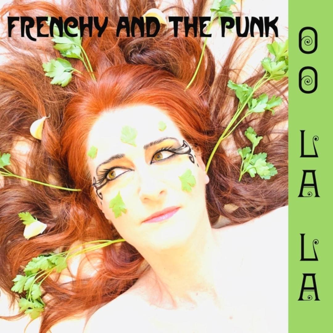 Oo La La Single By Frenchy And The Punk Pandora