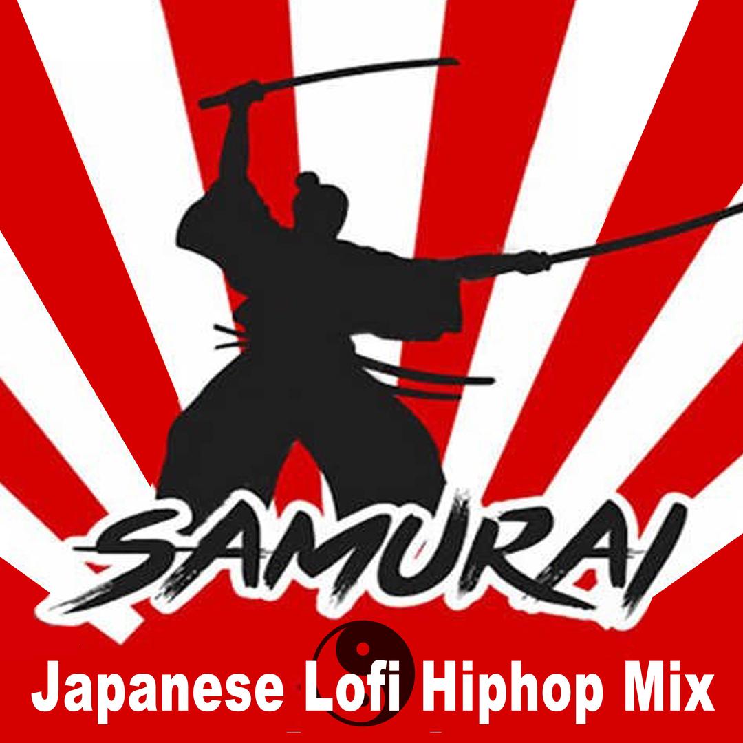Samurai Japanese Lofi Hiphop Mix Dj Mix The Best And